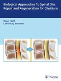 Hartl / Bonassar |  Biological Approaches to Spinal Disc Repair and Regeneration for Clinicians | Buch |  Sack Fachmedien