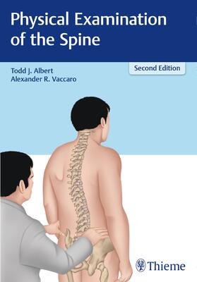 Albert / Vaccaro | Physical Examination of the Spine | Buch | 978-1-62623-320-1 | sack.de