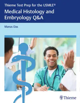 Das | Thieme Test Prep for the USMLE®: Medical Histology and Embryology Q&A | E-Book | sack.de