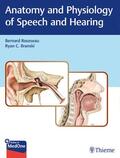 Rousseau / Branski |  Anatomy and Physiology of Speech and Hearing | Buch |  Sack Fachmedien