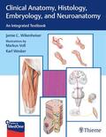 Wikenheiser |  Clinical Anatomy, Histology, Embryology, and Neuroanatomy | Buch |  Sack Fachmedien