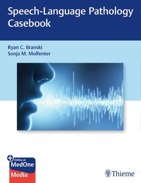 Branski / Molfenter | Speech-Language Pathology Casebook | Medienkombination | 978-1-62623-487-1 | sack.de