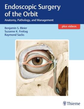 Bleier / Freitag / Sacks |  Endoscopic Surgery of the Orbit | Buch |  Sack Fachmedien