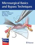 Belykh / Martirosyan / Kalani |  Microsurgical Basics and Bypass Techniques | Buch |  Sack Fachmedien