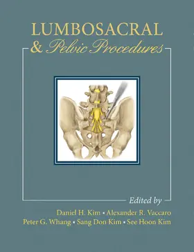 Kim / Vaccaro / Whang | LUMBOSACRAL & PELVIC PROCEDURE | Buch | 978-1-62623-550-2 | sack.de