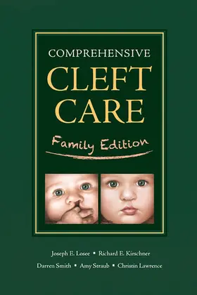 Losee / Kirschner / Smith |  Comprehensive Cleft Care: Family Edition | Buch |  Sack Fachmedien