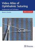 Brooks |  Video Atlas of Ophthalmic Suturing | Buch |  Sack Fachmedien