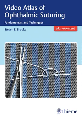 Brooks | Video Atlas of Ophthalmic Suturing | E-Book | sack.de
