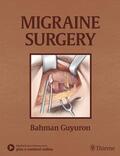 Guyuron |  Migraine Surgery | eBook | Sack Fachmedien