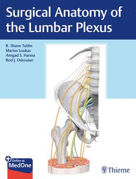 Tubbs / Loukas / Hanna | Surgical Anatomy of the Lumbar Plexus | E-Book | sack.de