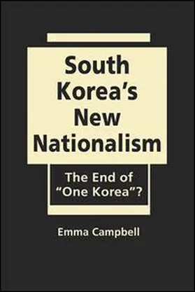 Campbell |  South Korea's New Nationalism | Buch |  Sack Fachmedien