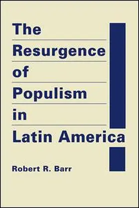 Barr |  The Resurgence of Populism in Latin America | Buch |  Sack Fachmedien
