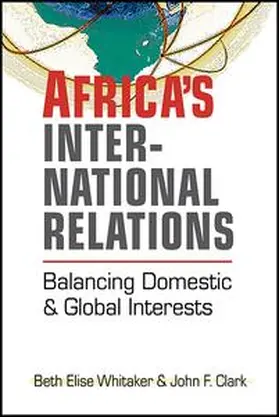 Whitaker / Clark |  Africa's International Relations | Buch |  Sack Fachmedien