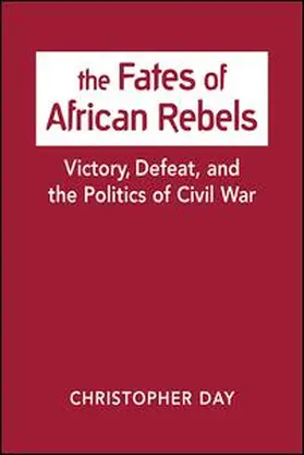 Day |  The Fates of African Rebels | Buch |  Sack Fachmedien