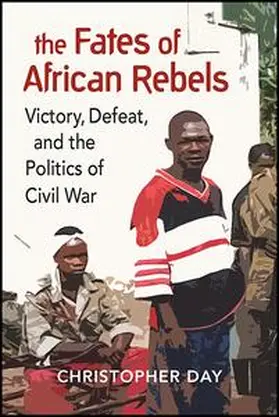 Day |  The Fates of African Rebels | Buch |  Sack Fachmedien