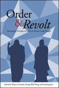 Cristaudo / Wong / Youzhong |  Order & Revolt: Debating the Principles of Eastern and Western Social Thought | Buch |  Sack Fachmedien