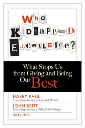 Paul / Britt / Jent | Who Kidnapped Excellence? | Buch | 978-1-62656-087-1 | sack.de