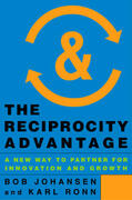 Johansen / Ronn |  The Reciprocity Advantage: A New Way to Partner for Innovation and Growth | Buch |  Sack Fachmedien