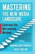 Henricks / Shelton |  Mastering the New Media Landscape | eBook | Sack Fachmedien