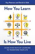 Peterson / Kolb |  How You Learn Is How You Live | eBook | Sack Fachmedien