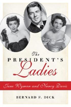 Dick |  The President's Ladies | eBook | Sack Fachmedien
