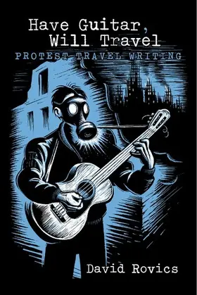 Rovics |  Have Guitar, Will Travel | eBook | Sack Fachmedien