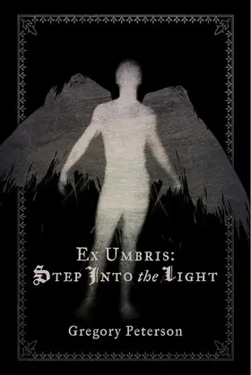 Peterson |  Ex Umbris: Step Into the Light | eBook | Sack Fachmedien