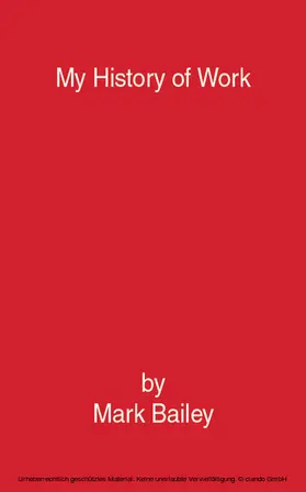 Bailey |  My History of Work | eBook | Sack Fachmedien