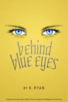 Ryan |  Behind Blue Eyes | eBook | Sack Fachmedien