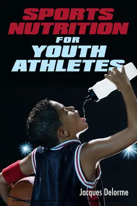 Delorme |  Sports Nutrition for Youth Athletes | eBook | Sack Fachmedien