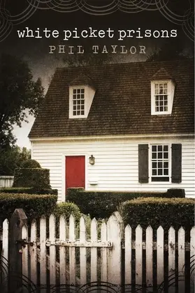 Taylor / Shepp |  White Picket Prisons | eBook | Sack Fachmedien
