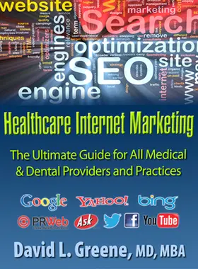 David L. Greene / MD / MBA |  Healthcare Internet Marketing | eBook | Sack Fachmedien