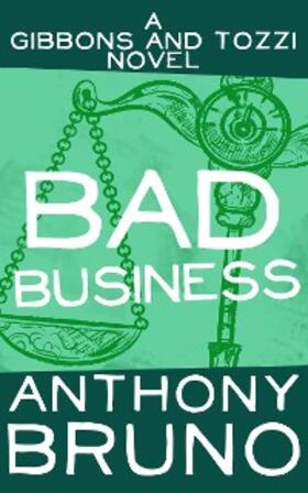 Bruno |  Bad Business | eBook | Sack Fachmedien