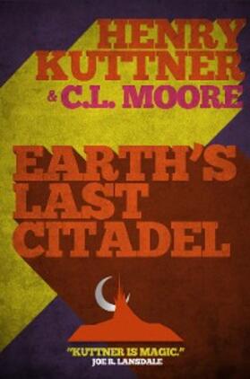 Kuttner / Moore |  Earth's Last Citadel | eBook | Sack Fachmedien