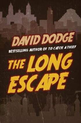 Dodge |  The Long Escape | eBook | Sack Fachmedien