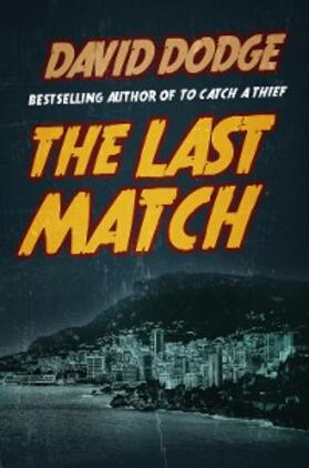 Dodge |  The Last Match | eBook | Sack Fachmedien