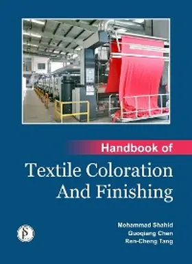 Shahid / Chen |  Handbook OF Textile Coloration And Finishing | eBook | Sack Fachmedien