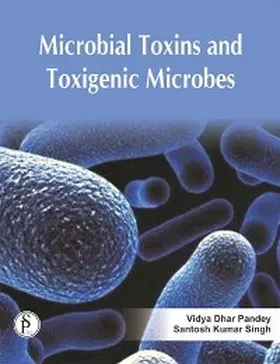 Pandey / Singh |  Microbial Toxins And Toxigenic Microbes | eBook | Sack Fachmedien