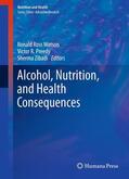 Watson / Preedy / Zibadi |  Alcohol, Nutrition, and Health Consequences | eBook | Sack Fachmedien
