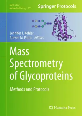 Patrie / Kohler | Mass Spectrometry of Glycoproteins | Buch | 978-1-62703-145-5 | sack.de