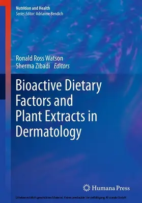 Watson / Zibadi |  Bioactive Dietary Factors and Plant Extracts in Dermatology | eBook | Sack Fachmedien