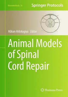 Aldskogius |  Animal Models of Spinal Cord Repair | Buch |  Sack Fachmedien