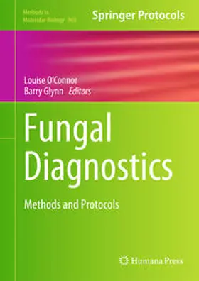 O'Connor / Glynn |  Fungal Diagnostics | eBook | Sack Fachmedien