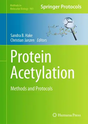 Hake / Janzen | Protein Acetylation | Buch | 978-1-62703-304-6 | www.sack.de