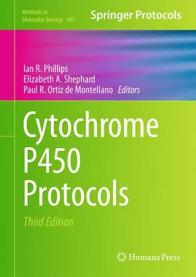 Phillips / Ortiz de Montellano / Shephard |  Cytochrome P450 Protocols | Buch |  Sack Fachmedien
