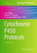Phillips / Ortiz de Montellano / Shephard |  Cytochrome P450 Protocols | Buch |  Sack Fachmedien