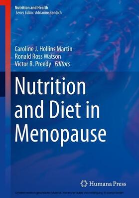 Hollins Martin / Watson / Preedy |  Nutrition and Diet in Menopause | eBook | Sack Fachmedien