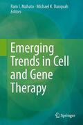 Mahato / Danquah |  Emerging Trends in Cell and Gene Therapy | Buch |  Sack Fachmedien