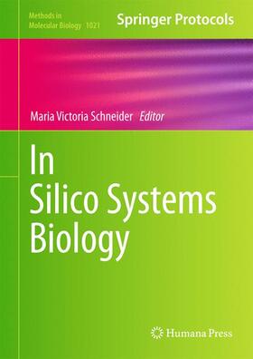 Schneider | In Silico Systems Biology | Buch | 978-1-62703-449-4 | sack.de
