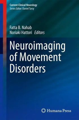 Hattori / Nahab | Neuroimaging of Movement Disorders | Buch | 978-1-62703-470-8 | www.sack.de